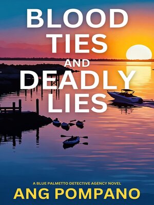 cover image of Blood Ties and Deadly Lies